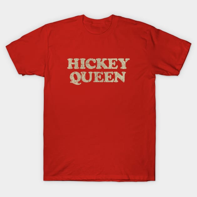 Hickey Queen 1974 T-Shirt by JCD666